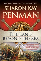 Sharon Kay Penman - The Land Beyond the Sea