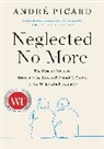 Andre Picard - Neglected No More