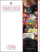 Keith Dallas, Melanie Gillman, Keith Dallas, Rebecca Sugar, Pendleton Ward, Leah Williams - American Comic Book Chronicles: The 1980s