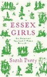 Sarah Perry - Essex Girls