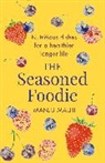 Manju Malhi, Malhi Manju - The Seasoned Foodie
