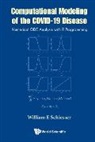 William E Schiesser, William E Schiesser - Computational Modeling Of The Covid-19 Disease: Numerical Ode Analysis With R Programming