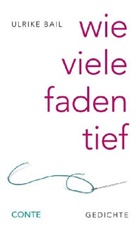 Ulrike Bail - wie viele faden tief