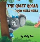Wally Bee - The Quiet Koala from Walla Walla