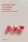 Rose Mary Salum - Tres semillas de granada