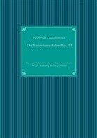 Friedrich Dannemann, Nachdruc UG, Nachdruck Ug - Die Naturwissenschaften Band III