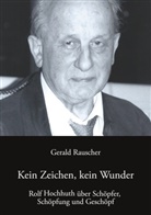 Gerald Rauscher - Kein Zeichen, kein Wunder