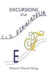 Richard Villocel-Wenig, Myosotis-Book com Myosotis-Books com, Myosotis-Books com Myosotis-Books com, Myosotis-Books. Com Myosotis-Books. Com - Excursions d'un Eskalateur