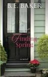 B. E. Baker, Bridget E. Baker - Finding Spring