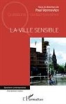 Paul Vermeylen - La ville sensible