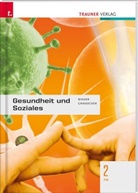Susanne Binder, Wolfgang Grassecker - Gesundheit und Soziales 2 FW
