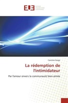 Carmine Gorga - La rédemption de l'intimidateur