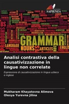 Mukharam Khayatovn Alimova, Mukharam Khayatovna Alimova, Olesya Yurevn Jilina, Olesya Yurevna Jilina - Analisi contrastiva della causativizzazione in lingue non correlate