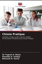 Dr Yogesh Bhola, Dr Yogesh O Bhola, Dr Yogesh O. Bhola, Yogesh O. Bhola, Khushbu Dodeja, Khushbu K Dodeja... - Chimie Pratique