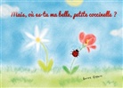 Aurore Ropars - Mais, où es-tu ma belle, petite coccinelle?