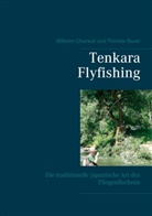 Thomas Bauer, Wilhel Charwat, Wilhelm Charwat - Tenkara Flyfishing
