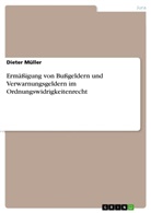 Dieter Müller - Ermäßigung von Bußgeldern und Verwarnungsgeldern im Ordnungswidrigkeitenrecht