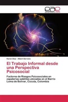 Kare Diaz, Karen Diaz, Albert Serrano - El Trabajo Informal desde una Perspectiva Psicosocial