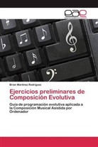 Brian Martínez Rodríguez - Ejercicios preliminares de Composición Evolutiva