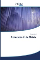 Terry Hyland - Avonturen in de Matrix