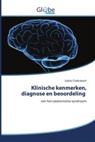 Subho Chakrabarti - Klinische kenmerken, diagnose en beoordeling