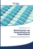 Li Jia, Nditang Shigwedha, Nditange Shigwedha - Mechanismen van Paraprobiotica als hulpmiddelen