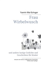 Yasmin Mai-Schoger - Frau Wirbelwusch