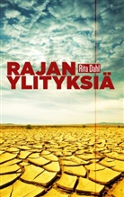 Rita Dahl - Rajanylityksiä