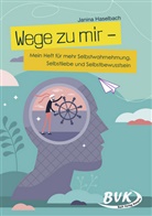 Janina Haselbach - Wege zu mir
