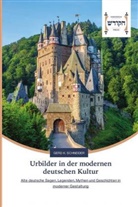 Gerd K Schneider, Gerd K. Schneider - Urbilder in der modernen deutschen Kultur