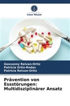 Patrici Ortiz-Rodas, Patricia Ortiz-Rodas, Reiva, Geovann Reivan-Ortiz, Geovanny Reivan-Ortiz, Patricia Reivan-Ortiz - Prävention von Essstörungen: Multidisziplinärer Ansatz