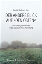 Sandra Matthäus - Der andere Blick auf "den Osten"