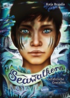 Katja Brandis, Claudia Carls, Claudia Carls - Seawalkers. Gefährliche Gestalten