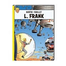 Jacques Martin, Gilles Chaillet - L. Frank Integral. Bd.4