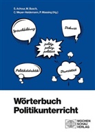 Sabine Achour, Matthia Busch, Matthias Busch, Peter Massing, Peter Massing u a, Christian Meyer-Heidemann - Wörterbuch Politikunterricht