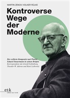 Volker Rülke, Martin Zenck - Kontroverse Wege der Moderne