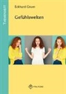 Eckhard Gruen - Gefühlswelten