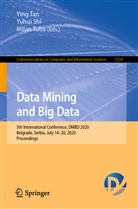 Yuhu Shi, Yuhui Shi, Ying Tan, Milan Tuba - Data Mining and Big Data