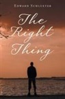 Edward Schlueter - The Right Thing