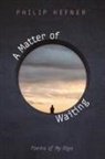Philip Hefner - A Matter of Waiting