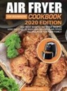 Jenniffer Jones - Air Fryer Cookbook For Beginners #2020