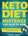 Stephanie Roberts - Keto Diet Mistakes You Need to Know