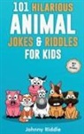 Johnny Riddle - 101 Hilarious Animal Jokes & Riddles For Kids