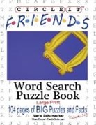 Lowry Global Media LLC, Maria Schumacher, Mark Schumacher - Circle It, Friends Facts, Word Search, Puzzle Book