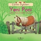 Heather Amery, Stephen Cartwright - Ciftlik Öyküleri - Yeni Poni