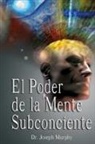 Joseph Murphy - El Poder de La Mente Subconsciente ( the Power of the Subconscious Mind )