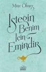 Mine Ölmez - Istegin Benim Icin Emirdir