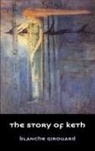 Blanche Girouard - The Story of Keth