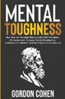 Gordon Cohen - Mental Toughness