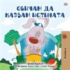 Shelley Admont, Kidkiddos Books - I Love to Tell the Truth (Bulgarian Book for Kids)